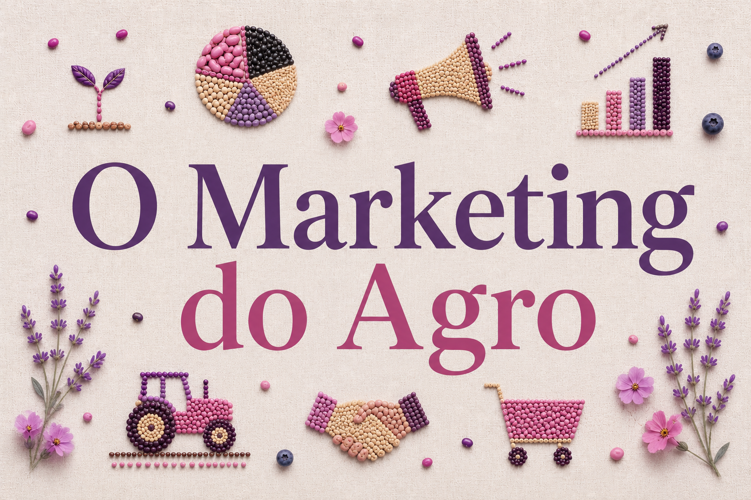 Imagem da matéria: O Marketing do Agro